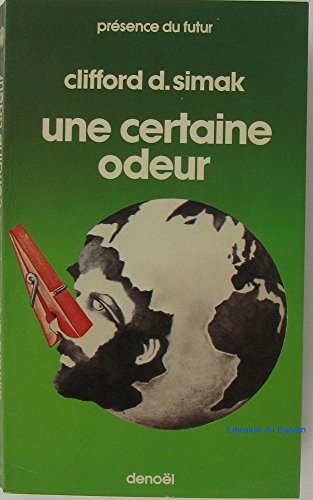 Une Certaine Odeur (presence Futur)
