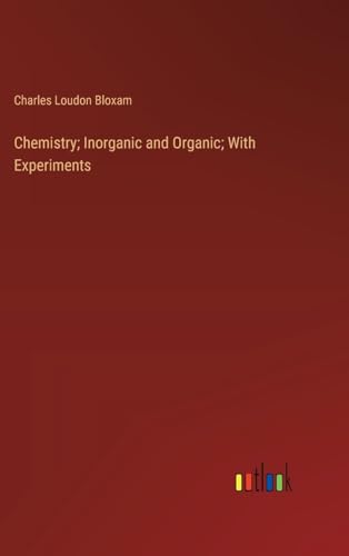 Chemistry; Inorganic and Organic; With Experiments