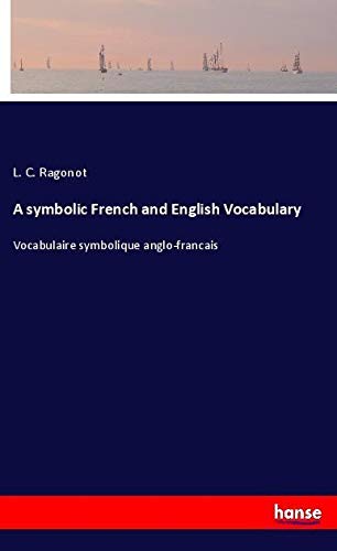 A symbolic French and English Vocabulary: Vocabulaire symbolique anglo-francais