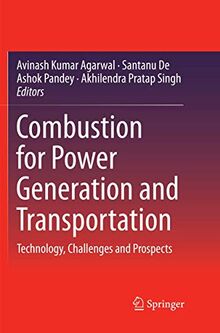 Combustion for Power Generation and Transportation: Technology, Challenges and Prospects