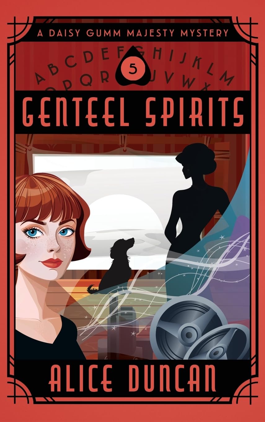 Genteel Spirits: A Historical Cozy Mystery (Daisy Gumm Majesty Mystery)