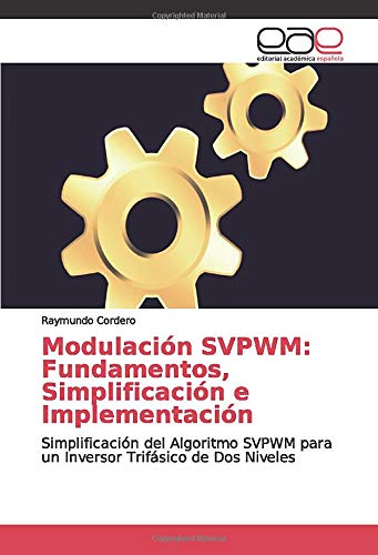 Modulación SVPWM: Fundamentos, Simplificación e Implementación: Simplificación del Algoritmo SVPWM para un Inversor Trifásico de Dos Niveles