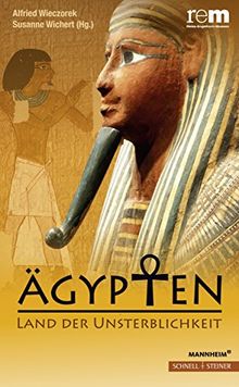 Ägypten - Land der Unsterblichkeit