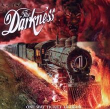 One Way Ticket To Hell... And Back