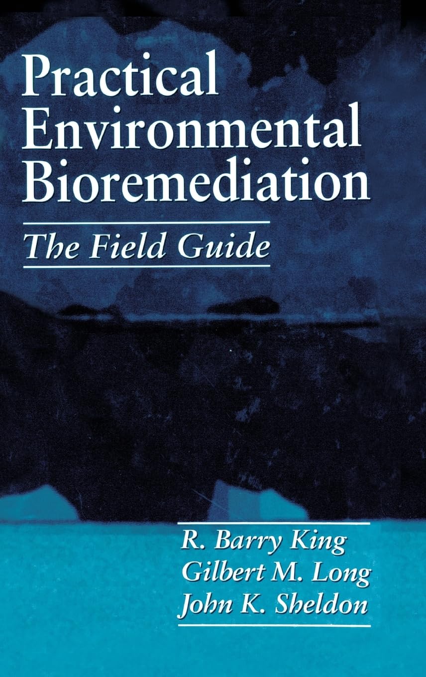 Practical Environmental Bioremediation: The Field Guide, Second Edition