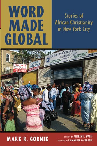 Word Made Global: Stories of African Christianity in New York City