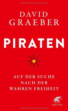 Piraten: Auf der Suche nach der wahren Freiheit