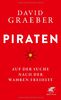 Piraten: Auf der Suche nach der wahren Freiheit