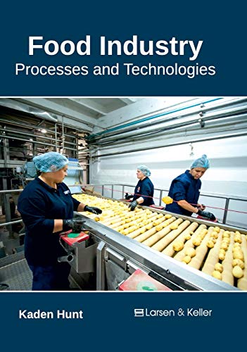 Food Industry: Processes and Technologies
