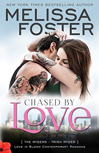 Chased by Love: Trish Ryder (Love in Bloom: The Ryders, Band 3)
