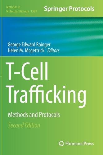 T-Cell Trafficking: Methods and Protocols (Methods in Molecular Biology)