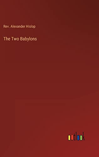 The Two Babylons