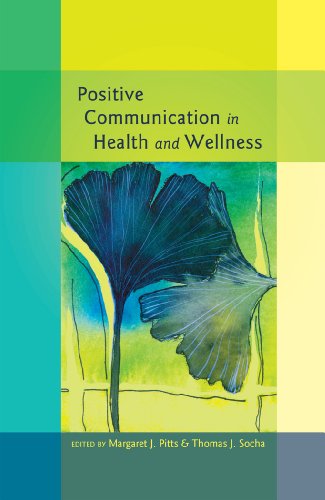 Positive Communication in Health and Wellness (Health Communication)