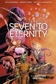 Seven to Eternity 3: Aufstieg und Fall