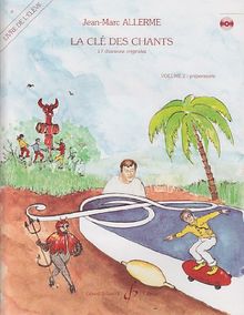 La Cle des Chants Volume 2 - Eleve