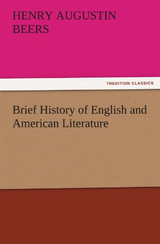 Brief History of English and American Literature (TREDITION CLASSICS)