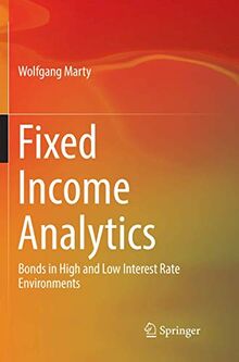 Fixed Income Analytics: Bonds in High and Low Interest Rate Environments