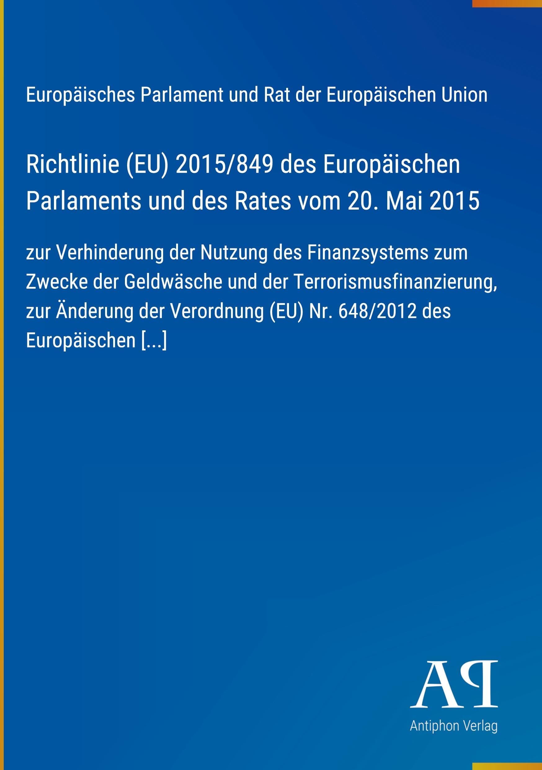 Richtlinie (EU) 2015/849 des Europäischen Parlaments und des Rates vom 20. Mai 2015