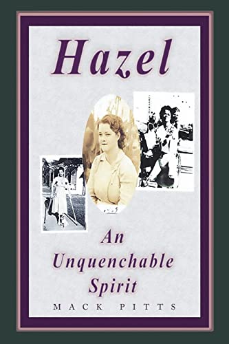 Hazel, an Unquenchable Spirit