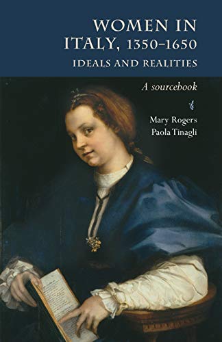 Women in Italy, 1350-1650: Ideals and Realities: A Sourcebook