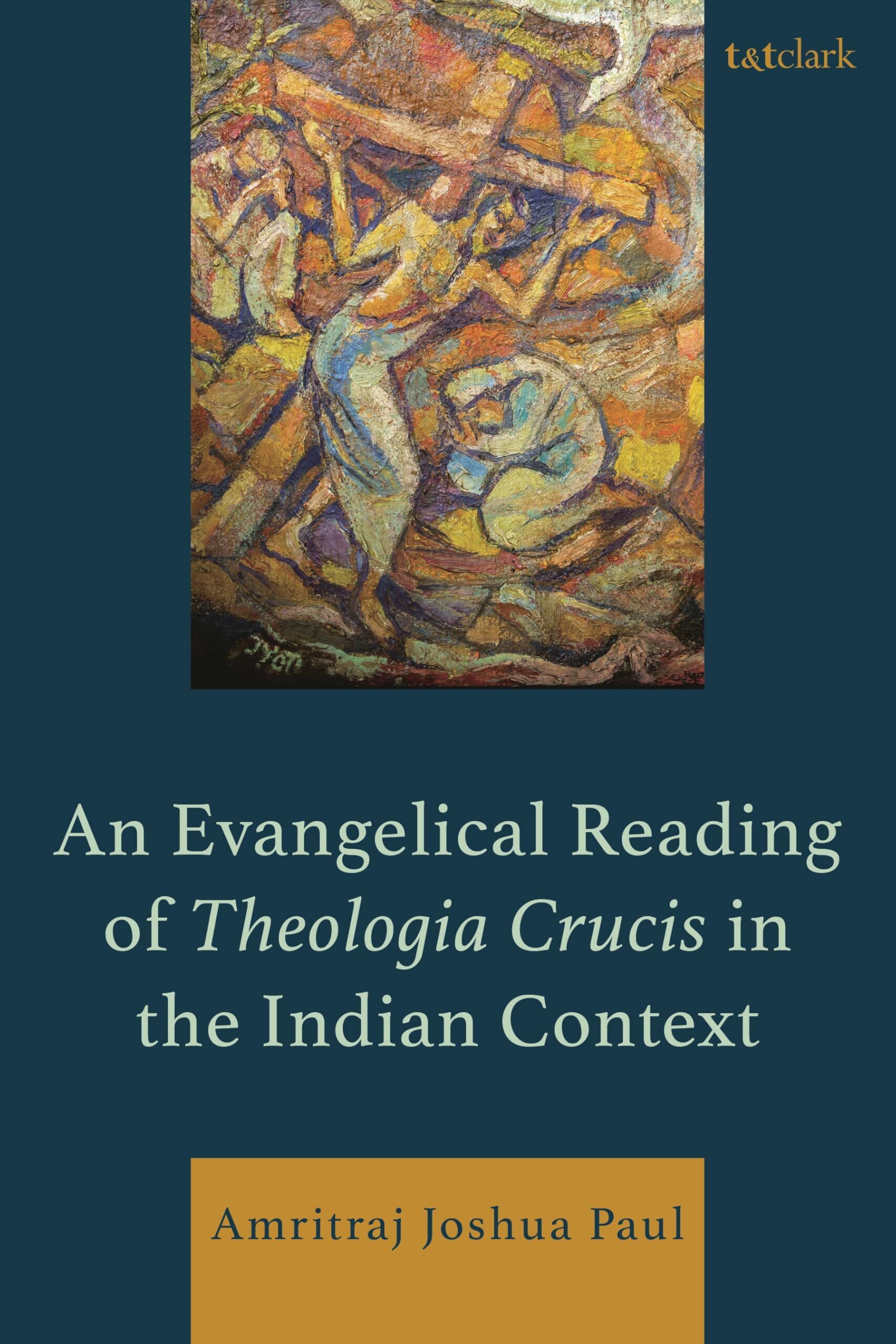 An Evangelical Reading of Theologia Crucis in the Indian Context