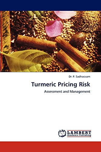 Turmeric Pricing Risk: Assessment and Management