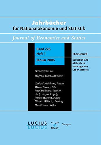 Education and Mobility in Heterogeneous Labor Markets: Sonderausgabe von Heft 1/Bd. 226 Jahrbücher für Nationalökonomie und Statistik (Jahrbucher Fur Nationalokonomie Und Statistik, 226/1)