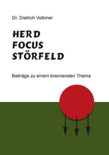 Herd, Focus, Störfeld: Beiträge zu einem brennenden Thema