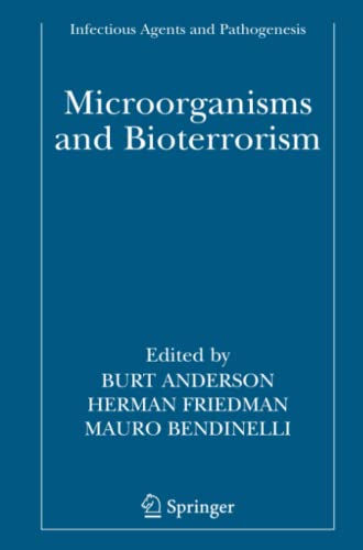 Microorganisms and Bioterrorism (Infectious Agents and Pathogenesis)