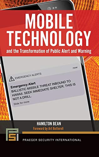Mobile Technology and the Transformation of Public Alert and Warning (Praeger Security International)