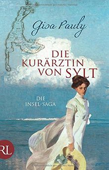 Die Kurärztin von Sylt: Die Insel-Saga