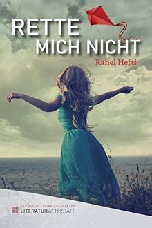 Rette mich nicht von Hefti, Rahel | Buch | Zustand gut