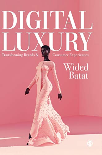 Digital Luxury: Transforming Brands and Consumer Experiences
