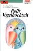Rolfs Vogelhochzeit [Musikkassette]