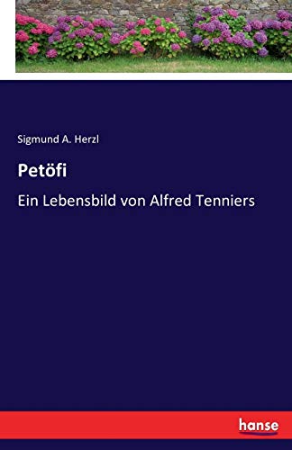 Petöfi: Ein Lebensbild von Alfred Tenniers