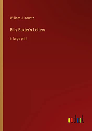 Billy Baxter's Letters: in large print