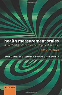 Health Measurement Scales: A practical guide to their development and use