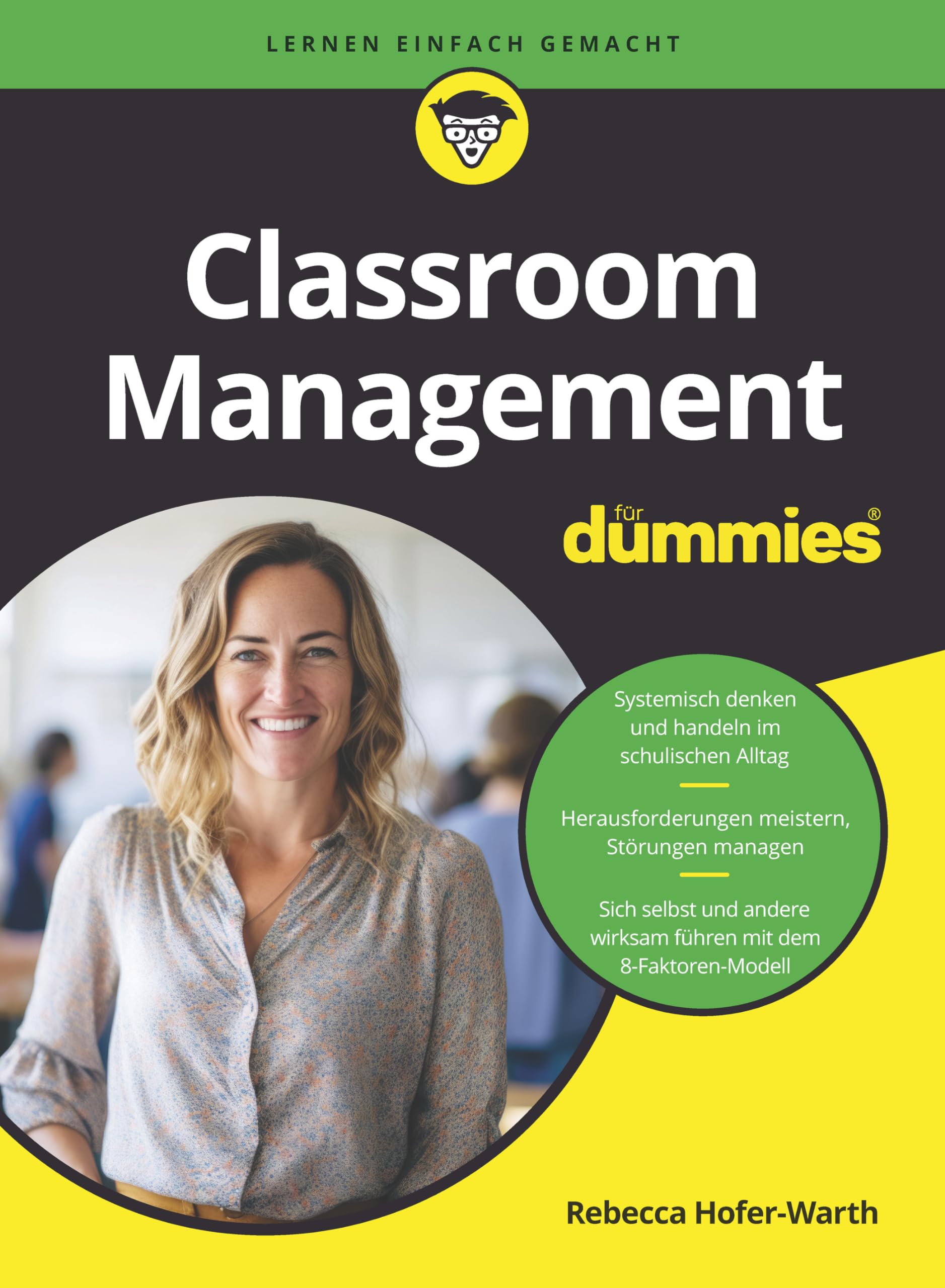 Hofer-Warth, Rebecca: Classroom Management für Dummies