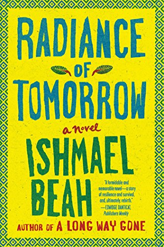 Ishmael Beah Radiance Of Tomorrow