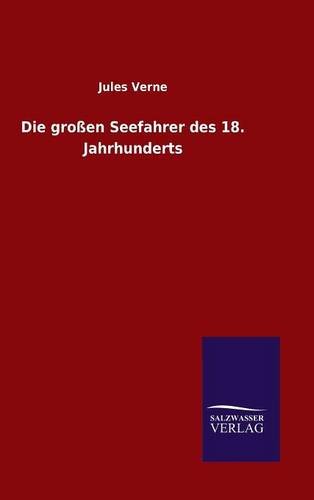 Die großen Seefahrer des 18. Jahrhunderts