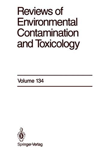 Reviews of Environmental Contamination and Toxicology: Continuation of Residue Reviews (Reviews of Environmental Contamination and Toxicology, 134, Band 134)