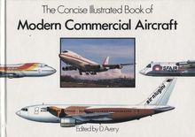 Concise Illustrated Book of Modern Commercial Aircraft von Avery, Derek | Buch | Zustand gut