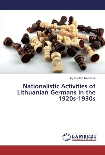 Nationalistic Activities of Lithuanian Germans in the 1920s-1930s