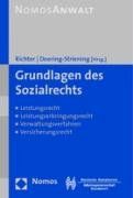 Grundlagen des Sozialrechts: Leistungsrecht - Leistungserbringungsrecht - Verwaltungsverfahren - Versicherungsrecht