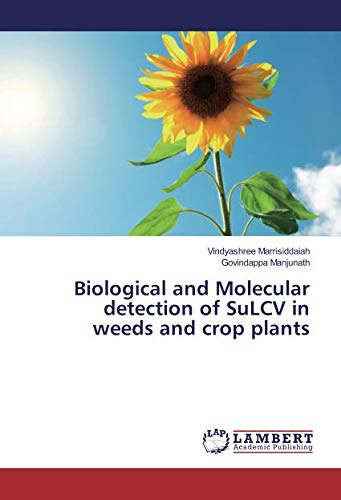 Biological and Molecular detection of SuLCV in weeds and crop plants