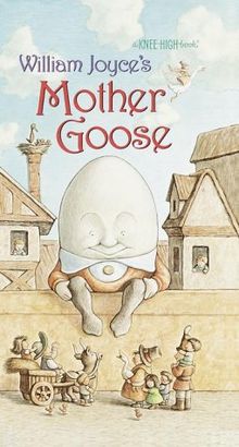 William Joyce's Mother Goose (A Knee-High Book(R))