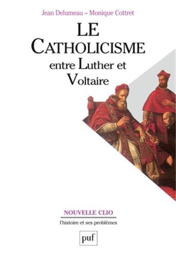 Le Catholicisme Entre Luther Et Voltaire