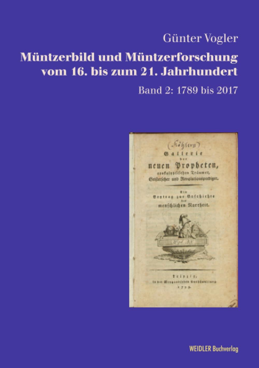 Müntzerbild und Müntzerforschung vom 16. bis zum 21. Jahrhundert