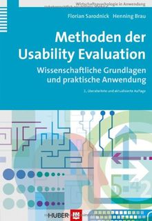 Methoden der Usability Evaluation: Wissenschaftliche Grundlagen und praktische Anwendung