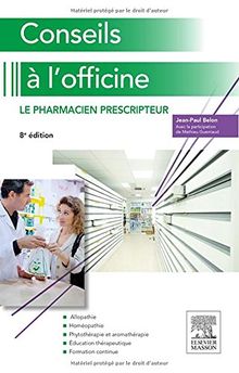 Conseils à l'officine : le pharmacien prescripteur